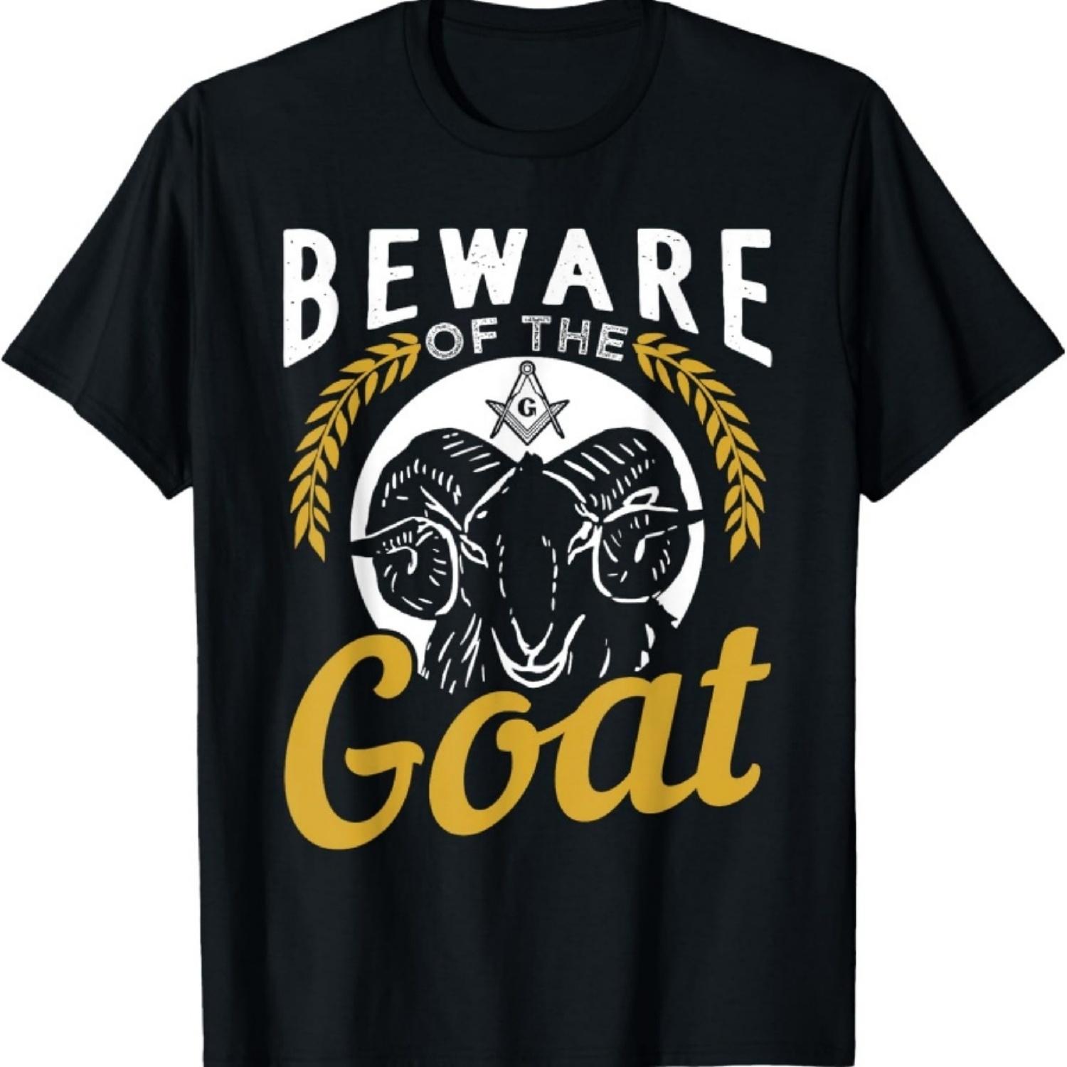 

Beware Of The Goat For A Freemason T-Shirt S