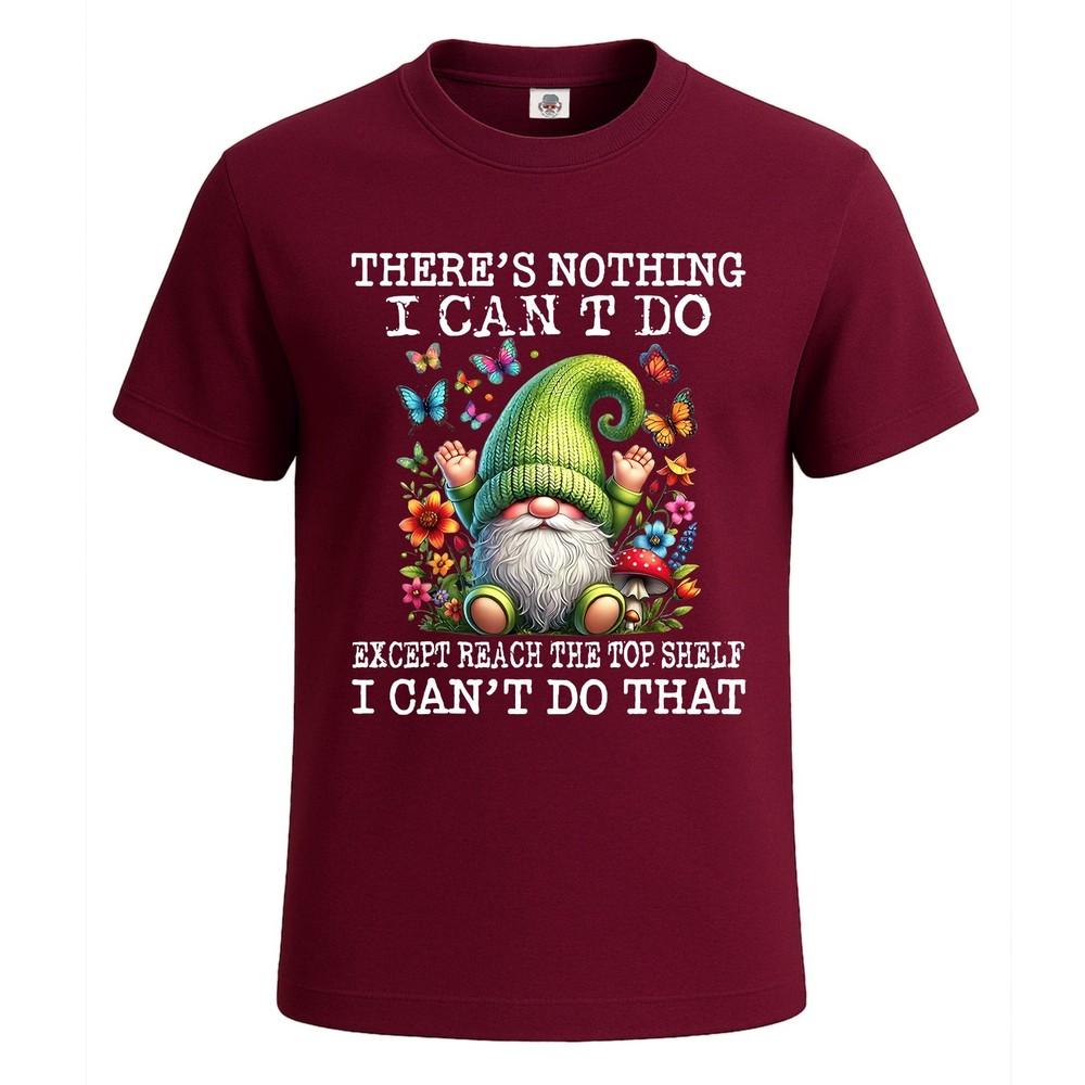 Theres nothing i cant graphic funny party mens tshirt novelty gift tee top 2XL
