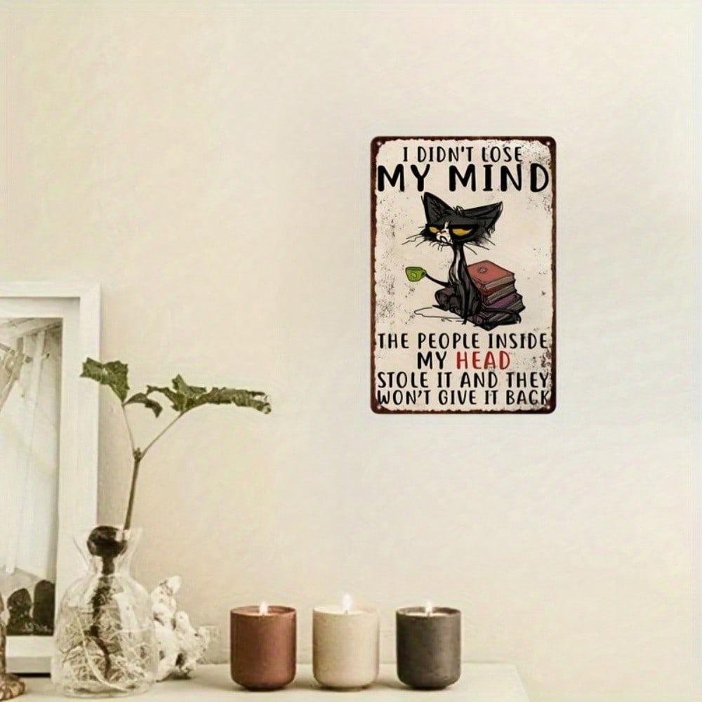 Vintage Tin Cat Sign 8x12 Inch Humorous Mind Quote Wall Art for Home Bar Garage