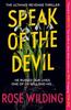 Speak of the Devil by Rose Wilding Paperback Book 9781399805001