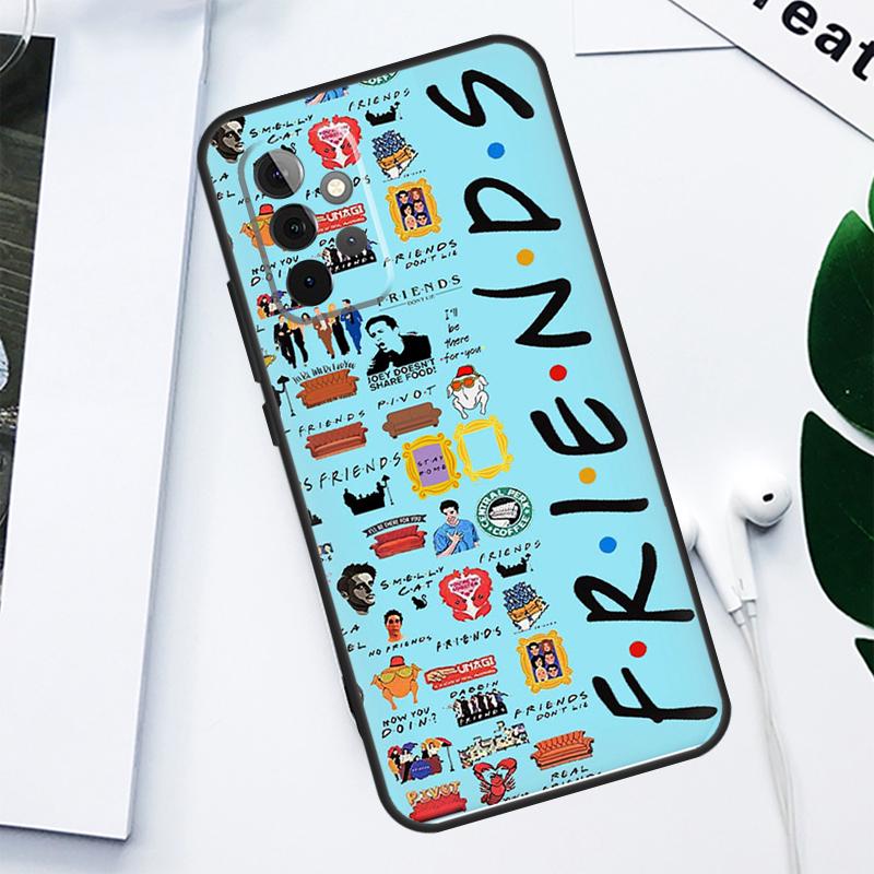Friends TV For Samsung Galaxy A13 A53 A33 A54 A34 A14 A55 A35 A15 A05 A06 A16 A22 A32 A52 Phone Case