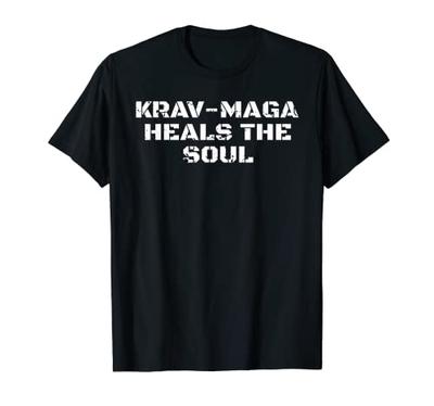 Krav-Maga Heals The Soul I Krav Maga Apparel T-Shirt