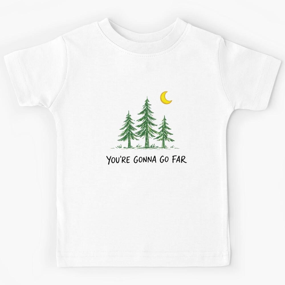 You re Gonna Go Far; Cozy Folk Aesthetic Noah Music Kids T-Shirt 170