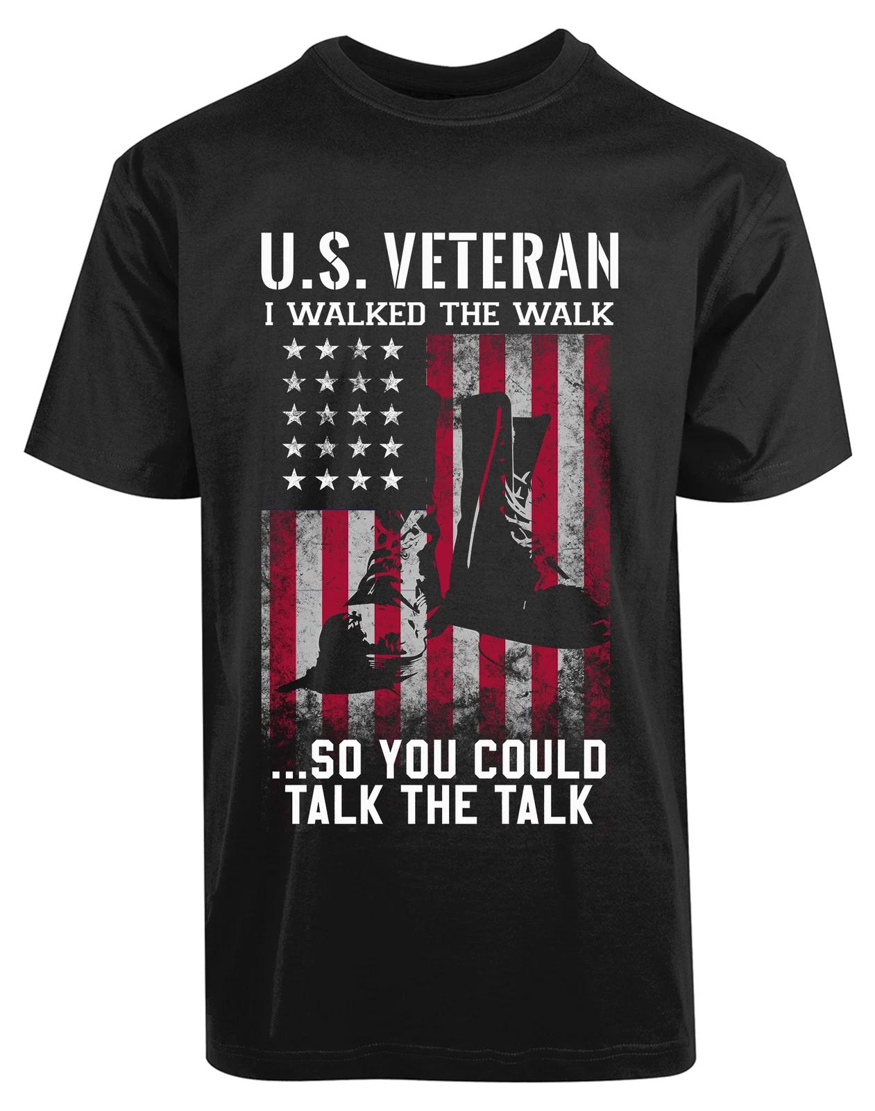 US Veteran I Walked The Walk So You Could Talk The Talk New Men s Shirt Gift Tee M