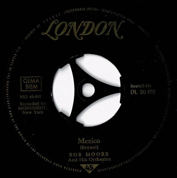 

7inch Record BOB MOORE HIS ORCHESTRA Mexico Hot Spot DL20452 LONDON RECORDS 1961 Germany Latin Used