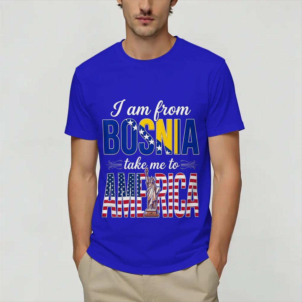 Unisex I Am from Bosnia Take Me to America Bosnian T Shirts Cotton Clothing Funny Sleeve Crewneck Tee Shirt Gift Idea TShirt