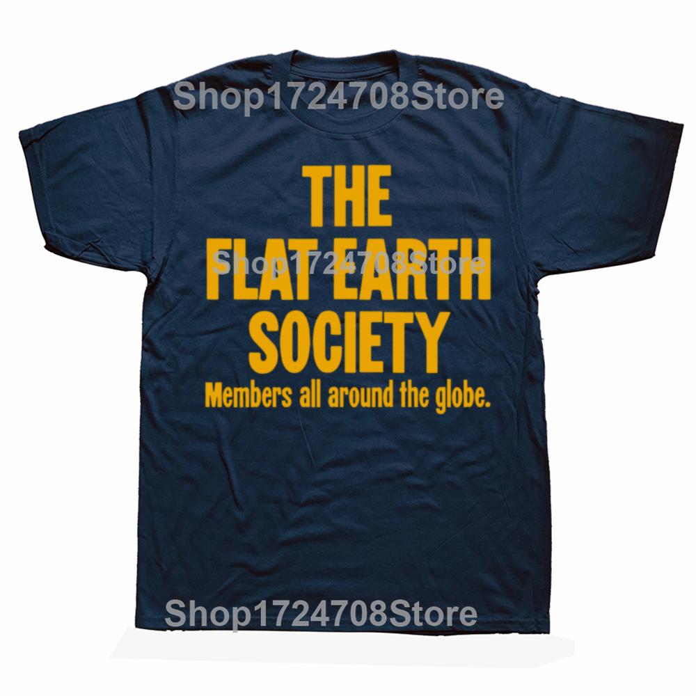 Funny The Flat Earth Society Members All Around The Globe Tshirts Men Fashion Casual Tshirt 100 Cotton Loose Oversized T Shirt