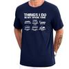 Dinge, die ich in meiner Freizeit mache Lustiges Shirt für Unisex Auto Liebhaber T-Shirts Auto Enthusiast Kleidung Kurzarm Lustiges Papa T-Shirt Homme