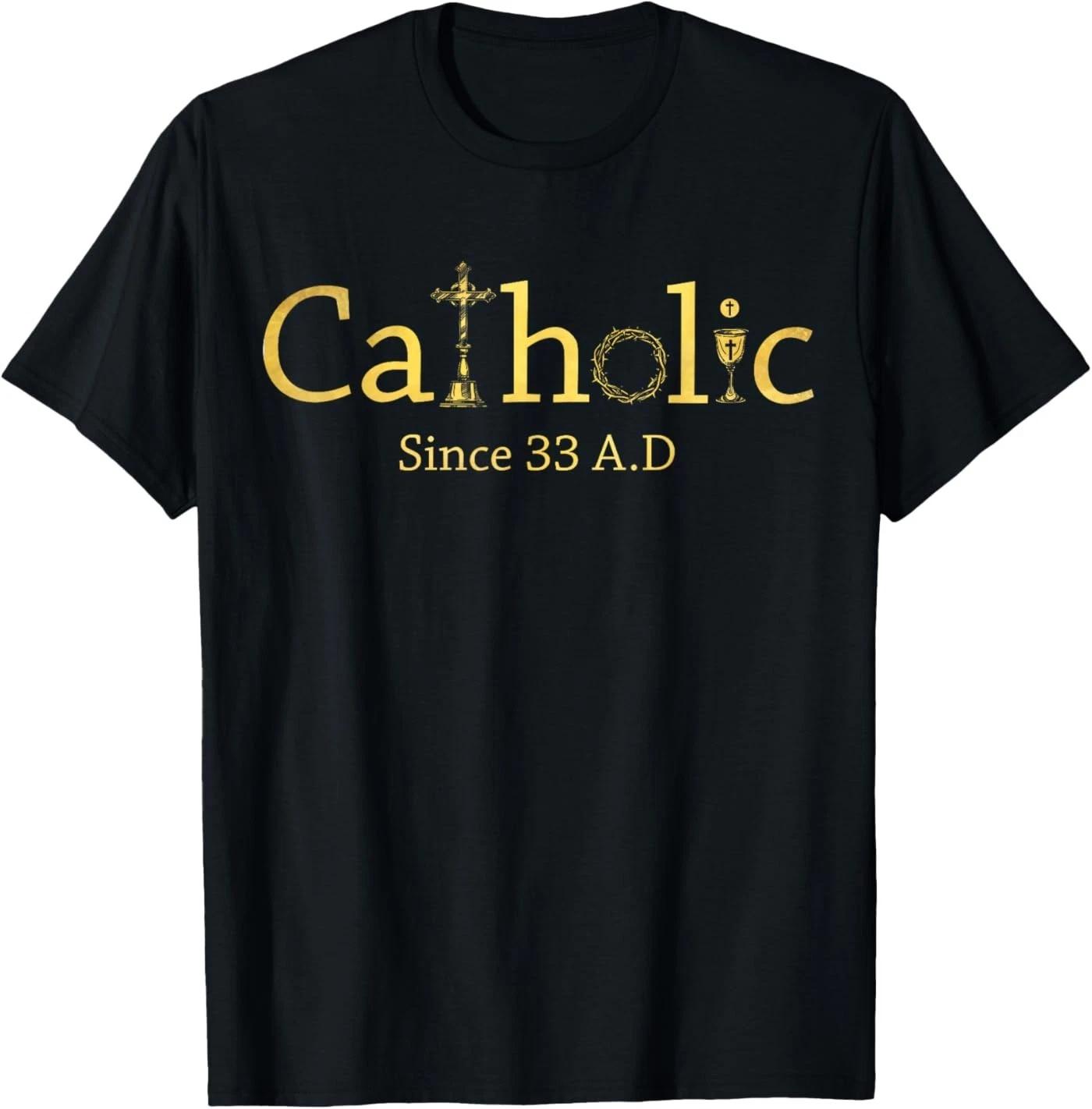 Catholic Since 33 AD Crucifix Jesus Eucharist Christianity T-Shirt XL