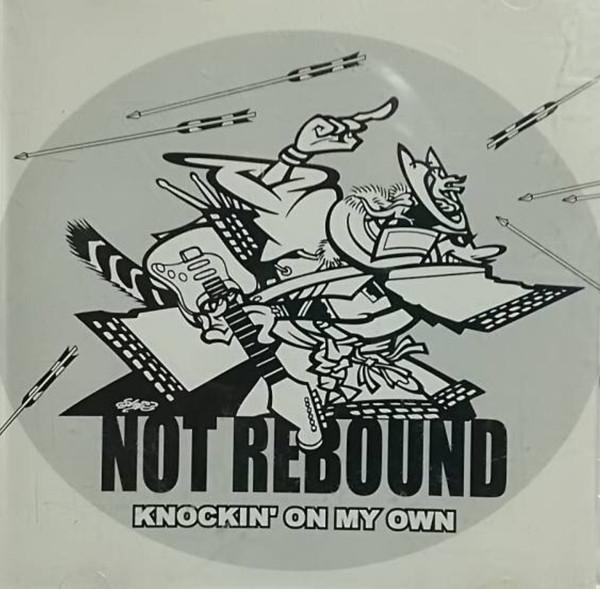 

CD NOT REBOUND - Knockin On My Own THCA005 Loft Records, T 2000 Japan Rock Used