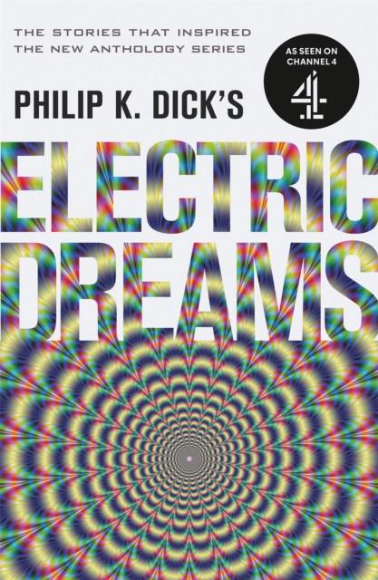 Philip K. Dicks Electric Dreams by Philip K Dick Paperback Book 9781473223288