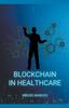 Kniha Blockchain Technology In Healthcare And Medicine