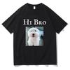 Hi Bro Dog Puppy Tshirt Vintage Funny Women Clothing Harajuku Kawaii Clothes Unisex Tops Graphic T Shirts