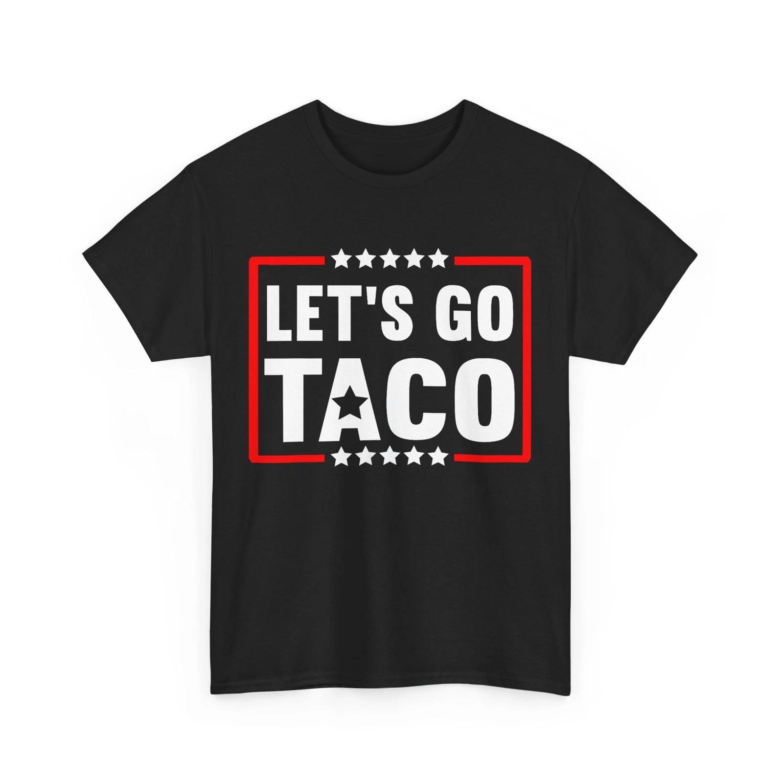 Let s Go Taco Shirt, Taco Funny Shirt L