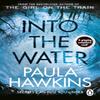 Into the Water by Paula Hawkins Paperback Book 9781784162245