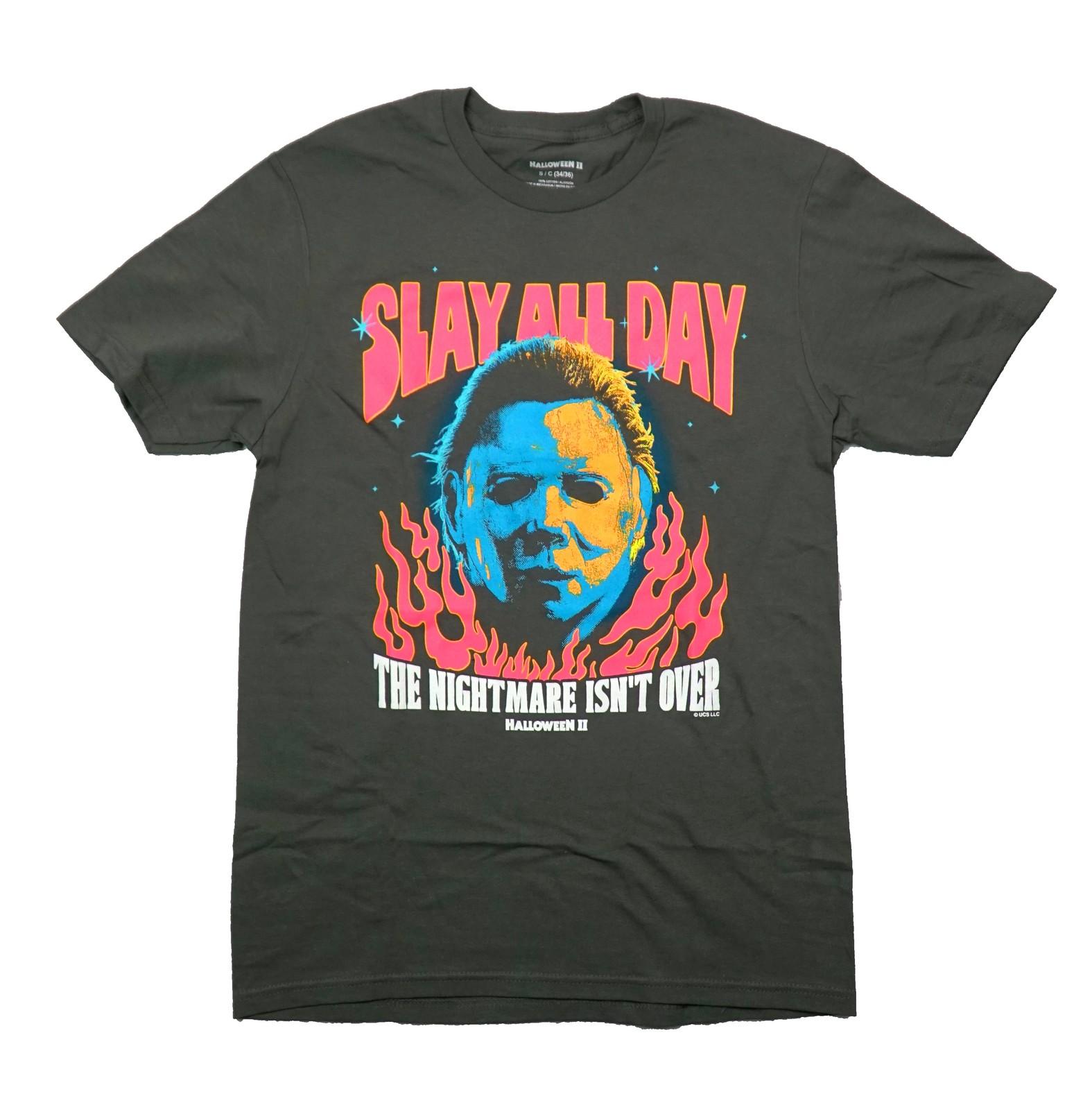 Halloween II New Adult T-Shirt - Slay All Day The Nightmare Isn t Over XXXL