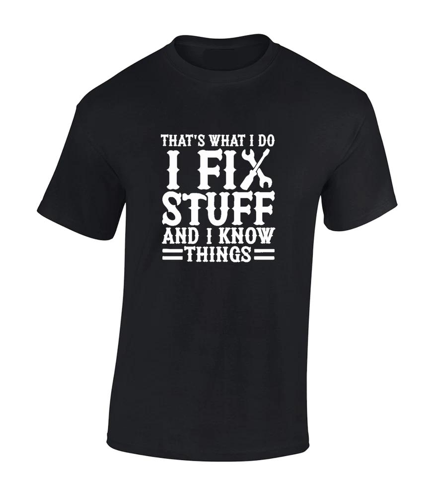 Thats what i do fix stuff mens t shirt funny joke gift idea for dad husband top 2XL