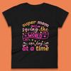 Super Mom Saving The World Womens T-Shirt Mens Tops Tees Unisex