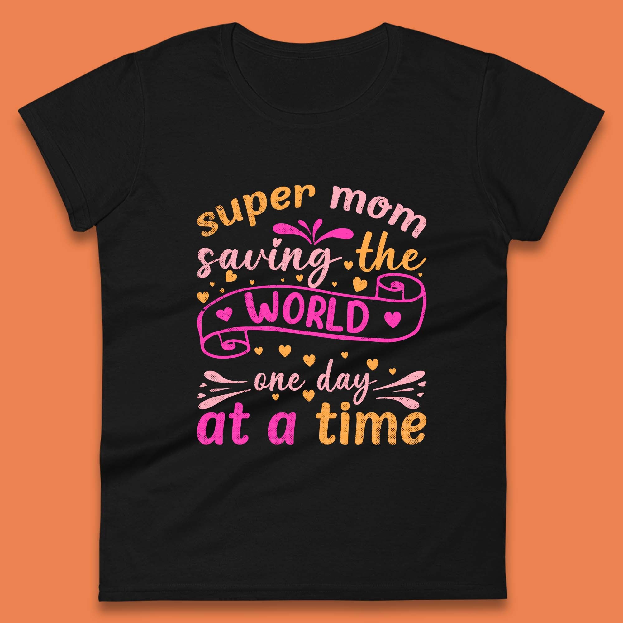 Super Mom Saving The World Womens T-Shirt Mens Tops Tees Unisex 2XL