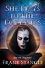 The She Plays In the Darkness : 2 Book