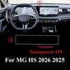 Auto Interior Accessories Protection Film Transparent TPU LCD GPS Navigation Gear Panel Center Console For MG HS 2026 2025