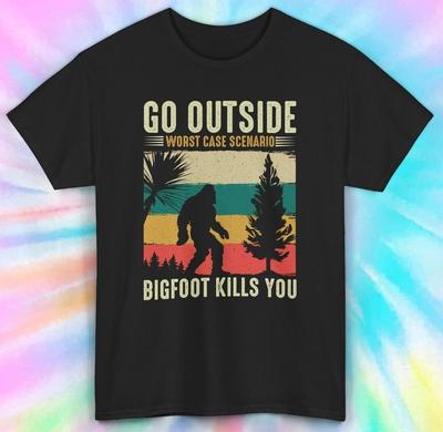 Jdi ven Scénář nejhoršího případu Tričko | Grafické vtipné tričko Bigfoot tě zabije S-5XL