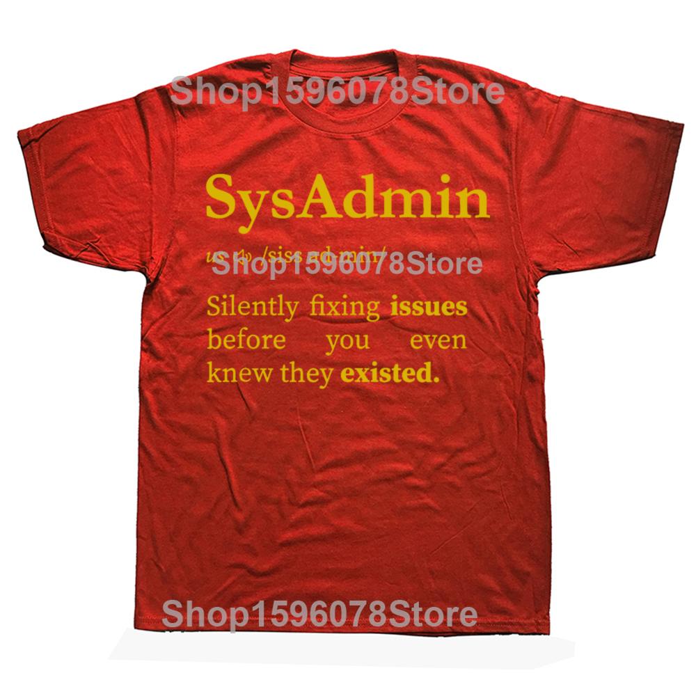 Lustige Sysadmin Definition Systemadministrator T-Shirts Herren Damenmode Lässiges T-Shirt 100% Baumwolle Lockeres Oversized T-Shirt