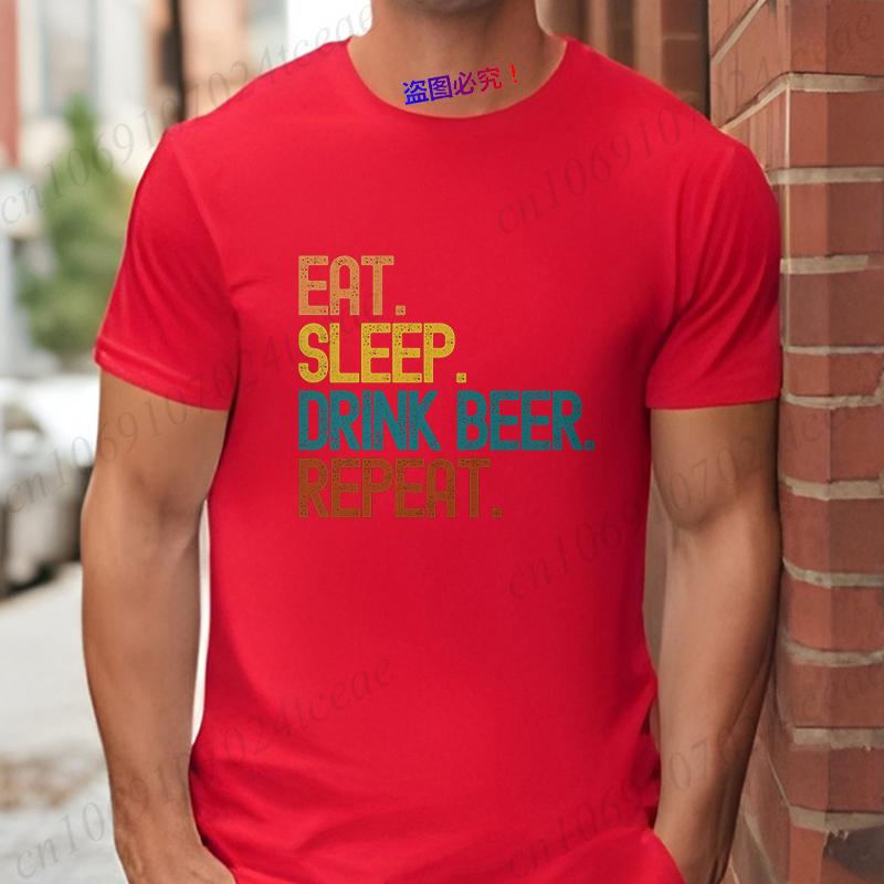 Streetwear Funny 'Eat Sleep Drink Beer Repeat' Print T Shirt Men Casual Summer Short Sleeve Tee Hip Hop Beer Lover Graphic Tops