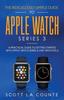 Kniha The Ridiculously Simple Guide To Apple Watch Series 3 : A Practical Guide To Getting Started With Apple Watch Series 3 and WatchOS 6