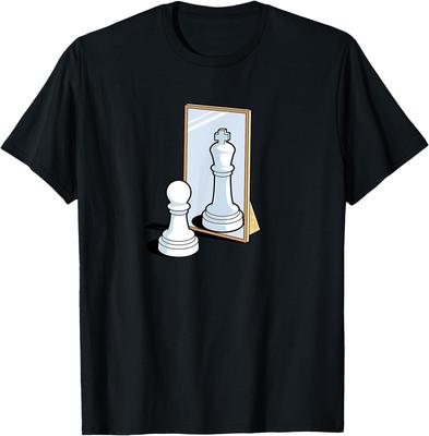 T-shirt Meme Drôle et Motivant - Pion Roi Échiquier Reflet Miroir