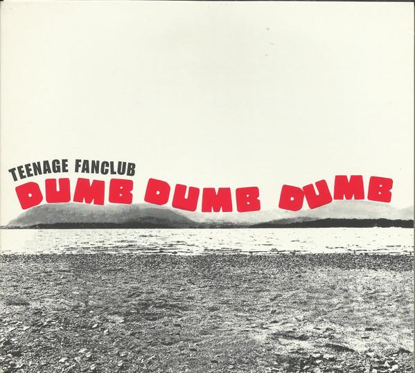 

CD TEENAGE FANCLUB - Dumb Dumb Dumb 6712132 Columbia 2001 UK Rock Used