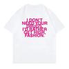 I Don’t Need Your Drugs I’d Rather Get High Fashion TShirt 2025 Addison Raeomen Clothing Retro Harajuk TShirts