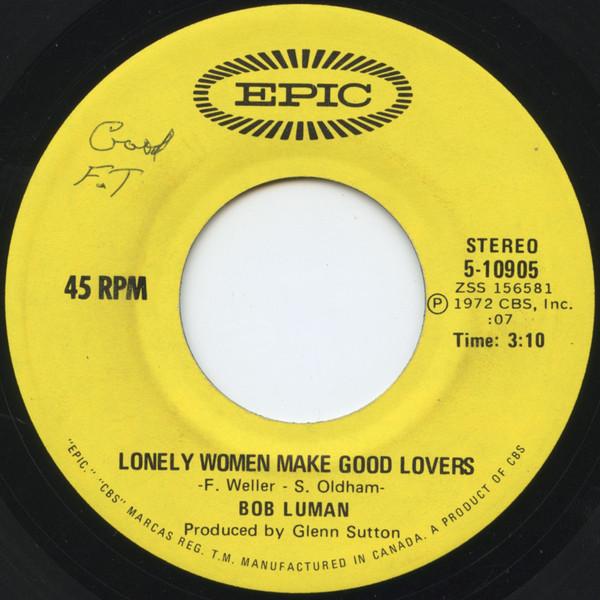 

7-дюймовая пластинка BOB LUMAN Lonely Women Make Good Lovers 510905 Epic 1972 Канада CountryFolk Б/у