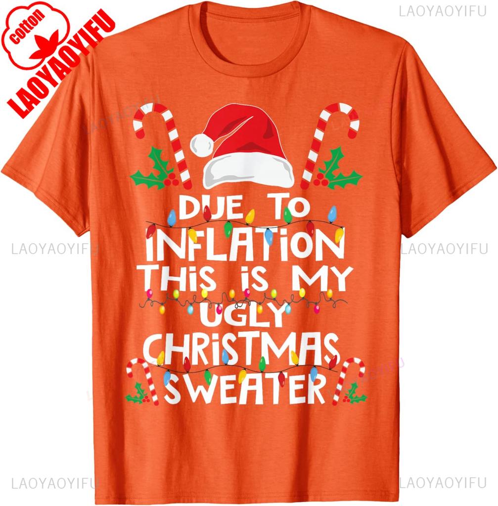 Merry Christmas Candy Cane Ugly Funny Due To Inflation Christmas for Gift Graphic Tshirts Fashion Hipster Unisex Allmatch