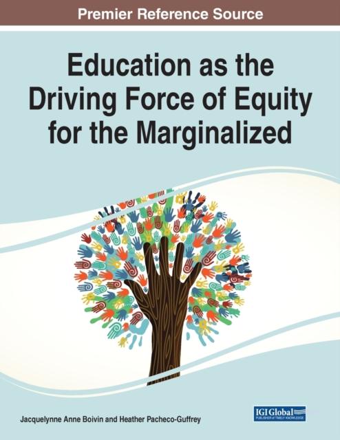 The Education As the Driving Force of Equity for the Marginalized Book