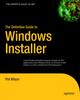 The The Definitive Guide To Windows Installer Book