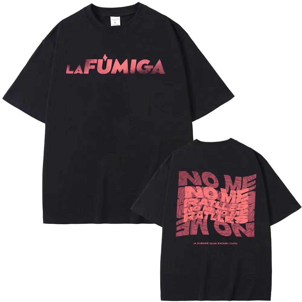 La Fumiga No Me Ratlles Ja Dormire Graphic T Shirts MMen Women Hip Hop Street Loose T Shirts Cotton Casual Short Sleeve Tshirts