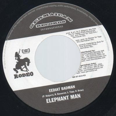 7inch Record ELEPHANT MAN - Eediat Badman GR0701402 Germaican Recor 2005 Germany Reggae, Ska & Dub Used