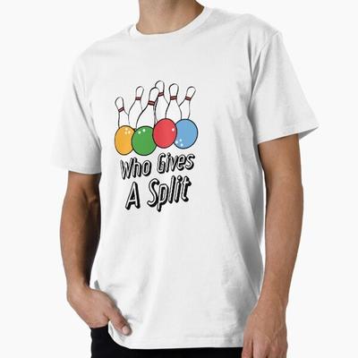 Funny Bowling Who Gives A Split Premium T-Shirt M-2XL Gift,