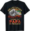 Being A Dad Is An Honor Being A Papa Is Priceless Gift Unisex T-Shirt Mens Womens Tees Top