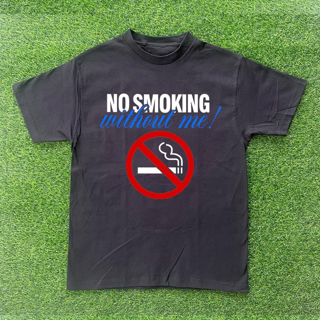 No Smoking "Without Me" T-shirt