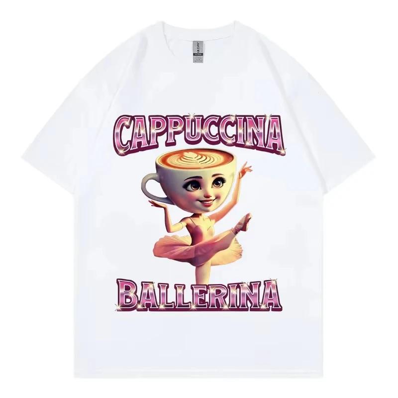 Cappuccina Ballerina Funny Italian Brainrot Meme T-shirt Fashion Aesthetic Short Sleeve T Shirt Women Casual T-shirts