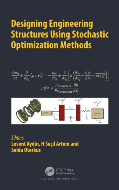Książka Designing Engineering Structures Using Stochastic Optimization Methods