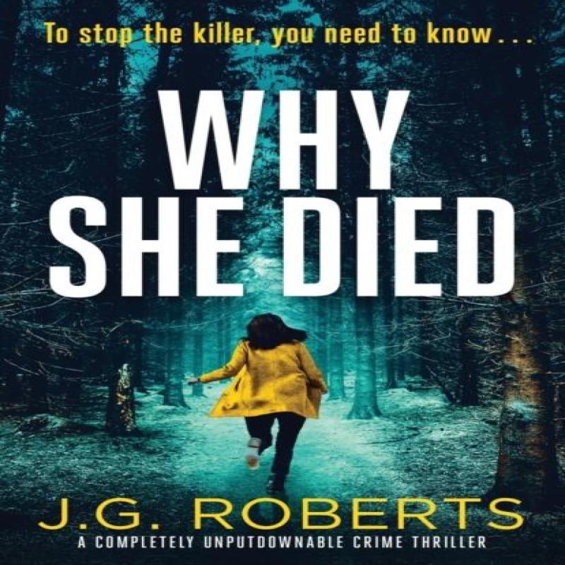 Why She Died by J G Roberts Paperback Book 9781786819222