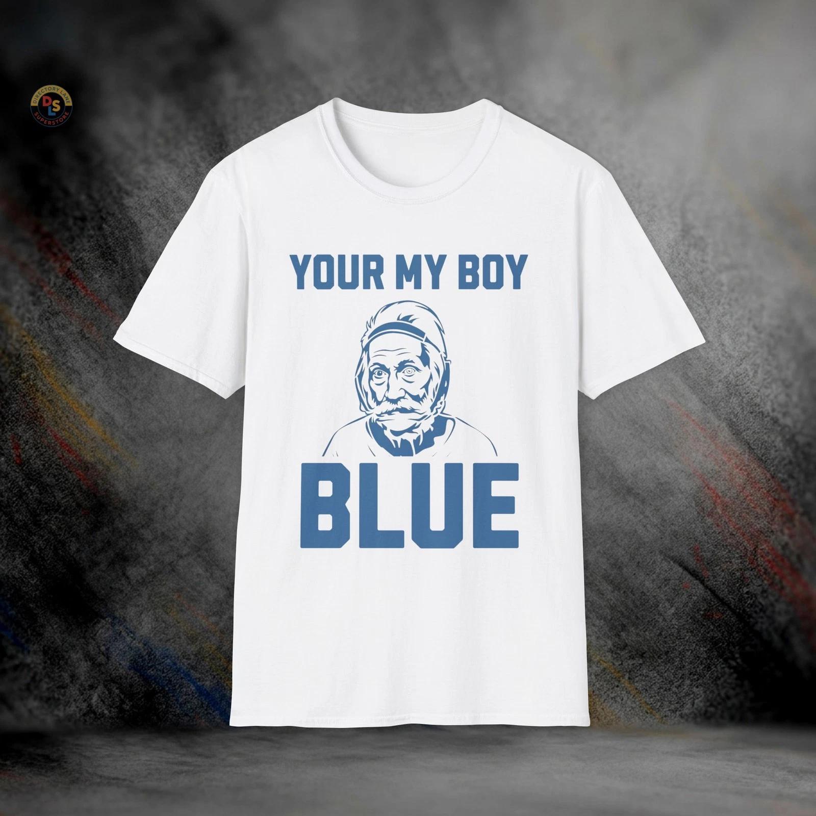 Your My Boy Blue Old School T-Shirt | Softstyle Tee XL