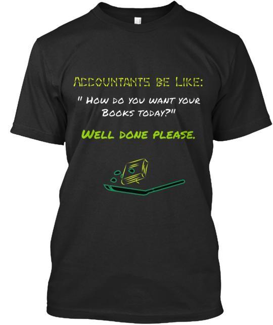 Accountants Life T-Shirt L