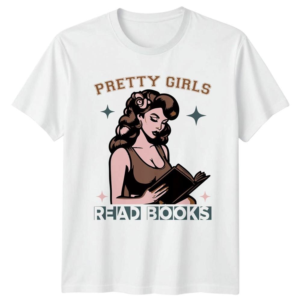 Pretty Girls Read Books Unisexs TShirt Book Lover Reading Birthday S