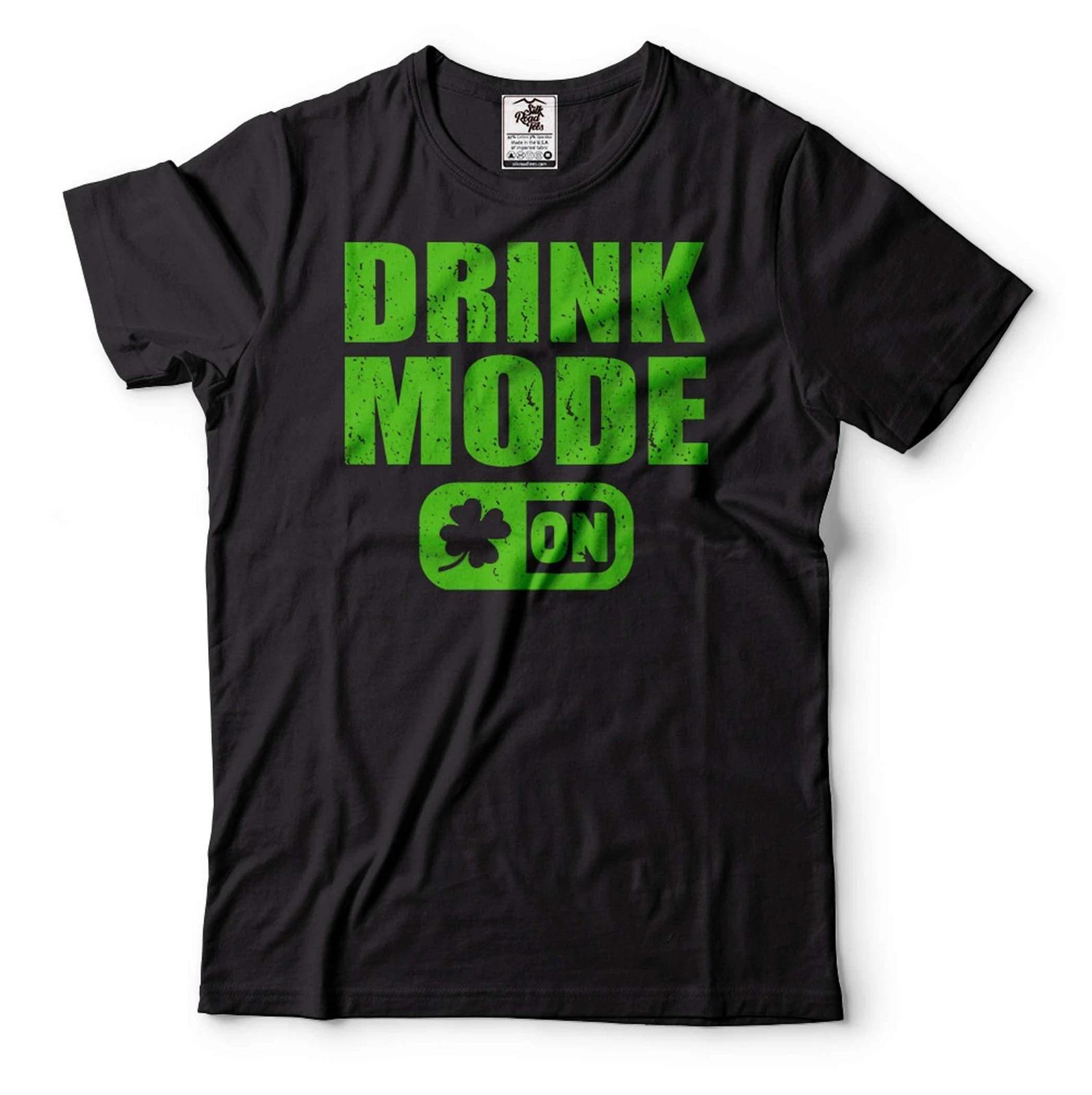 Drink Mode Irish Shirt St Patrick s Day Drinking Party shirt Ireland Holiday Tee M