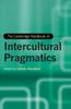 The The Cambridge Handbook of Intercultural Pragmatics Book