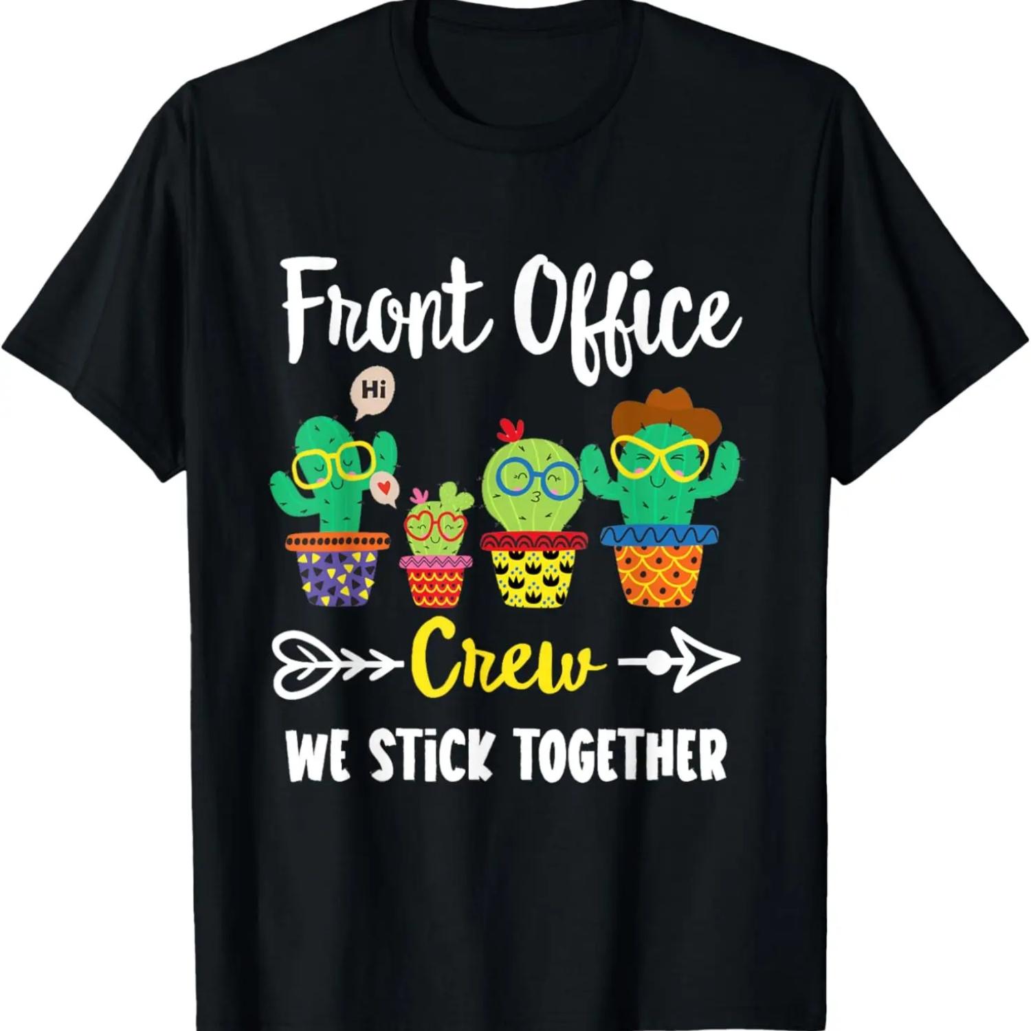 Front Office Crew, Funny Cactus Team Front Office Teacher T-Shirt S